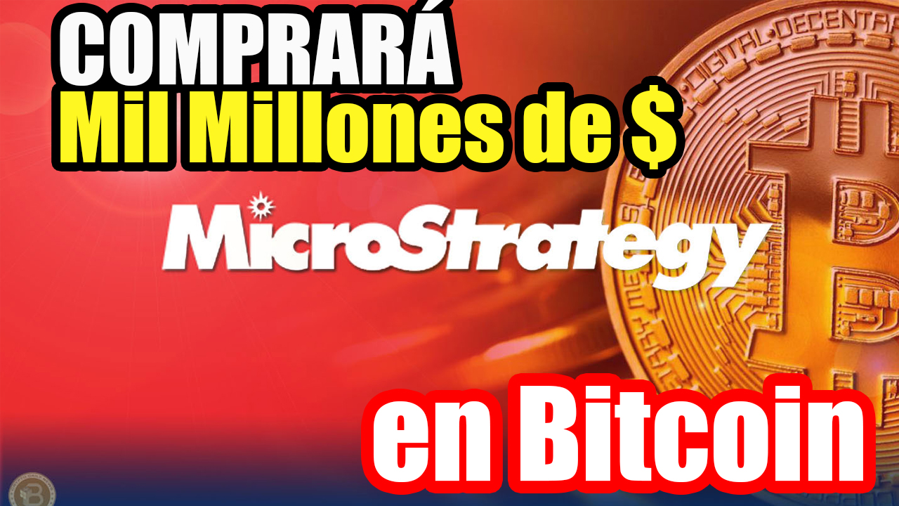 MicroStrategy 💸podría comprar otros mil millones de dólares en Bitcoin muy pronto