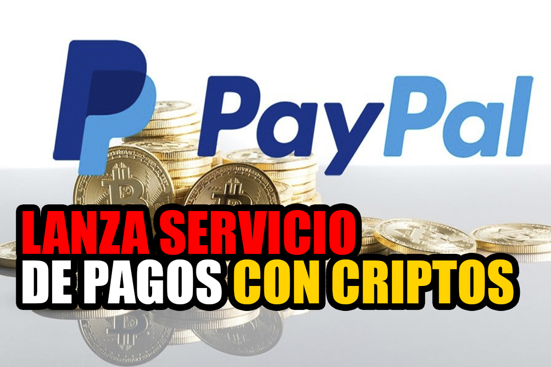 ¡PayPal lanza servicio de pago criptográfico!