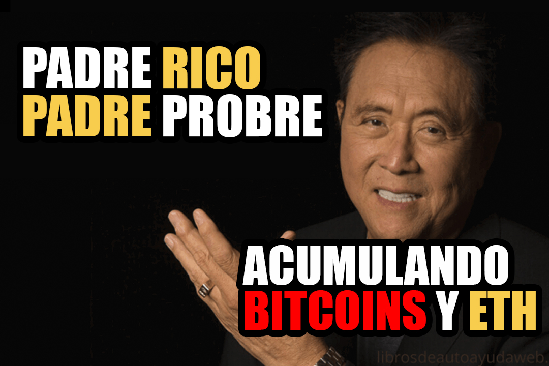 Autor de padre rico, padre pobre, dice que está comprando Bitcoin y Ethereum, pero la economía está arruinada…
