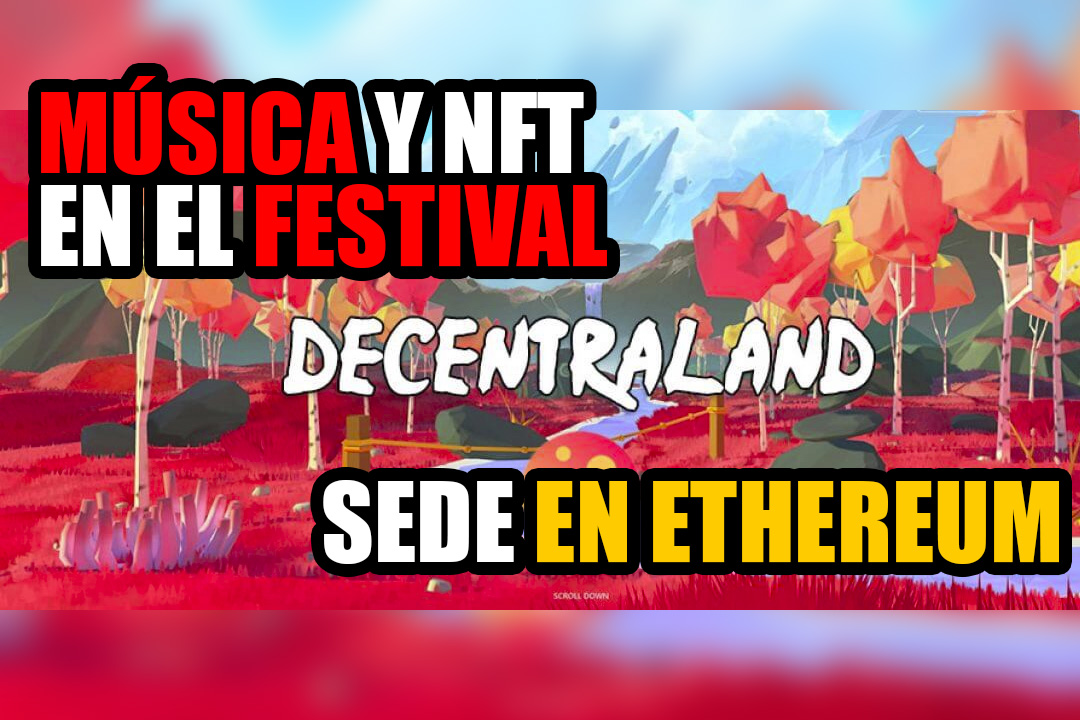 Decentraland albergará el primer festival de música de Ethereum