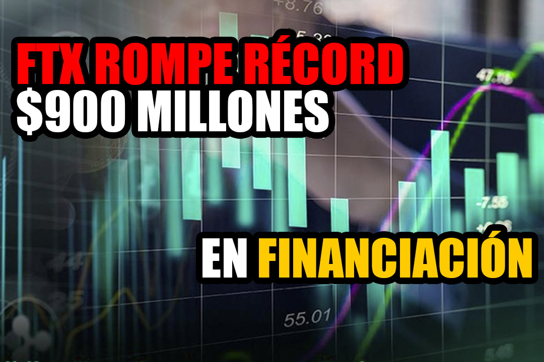 FTX rompe el récord de financiación de criptomonedas con incremento de $ 900 millones