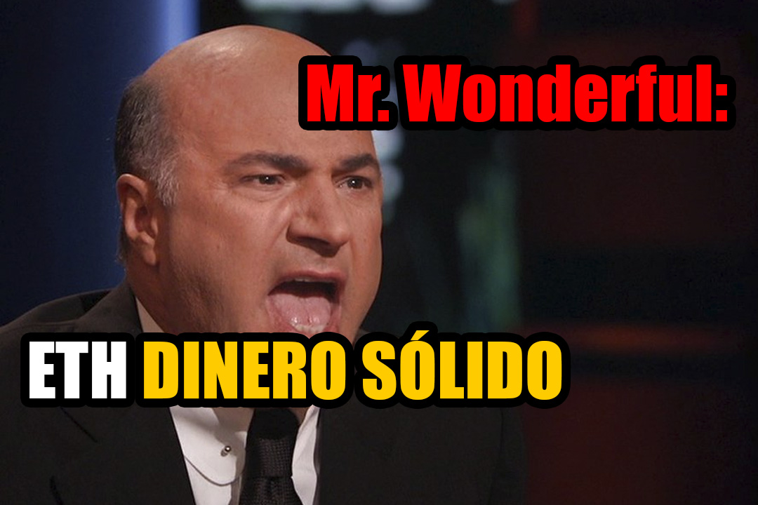Mr Wonderful (Shark Tank): Ethereum es dinero sólido después de EIP-1559