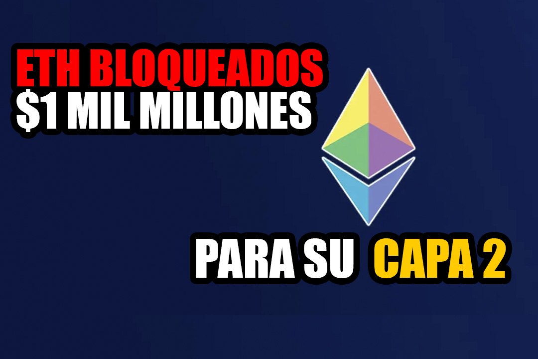 $1 mil millones bloqueado en Ethereum Layer 2