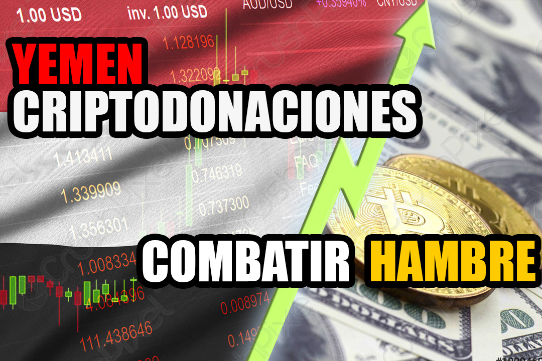 Yemen utiliza criptodonaciones para combatir el hambre en medio de guerra civil