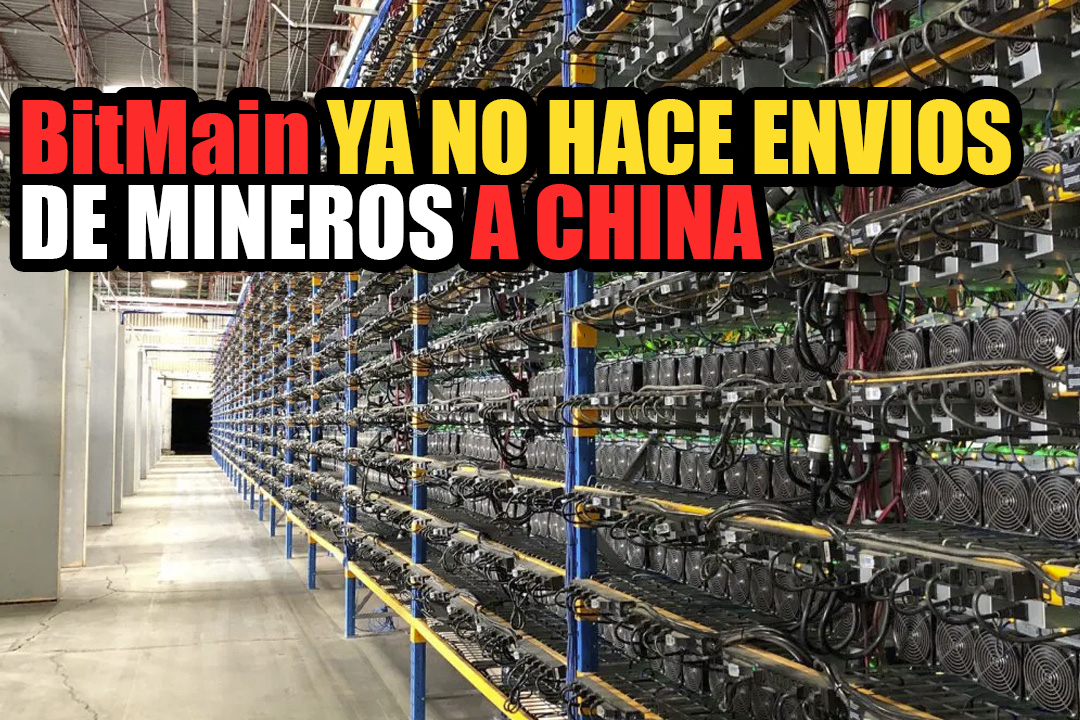 Bitmain ya no enviara mineros a China