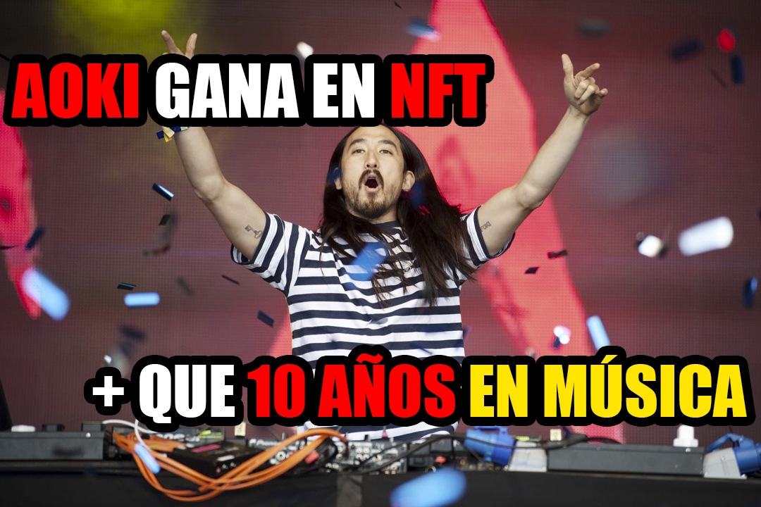Steve Aoki dice que ganó más dinero con NFT que en 10 años de avances musicales