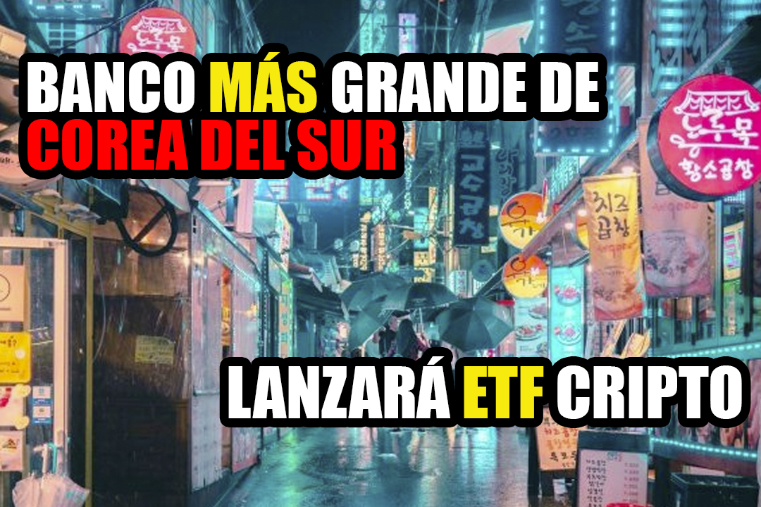 Principal banco de Corea el Sur lanzará ETF de criptomonedas