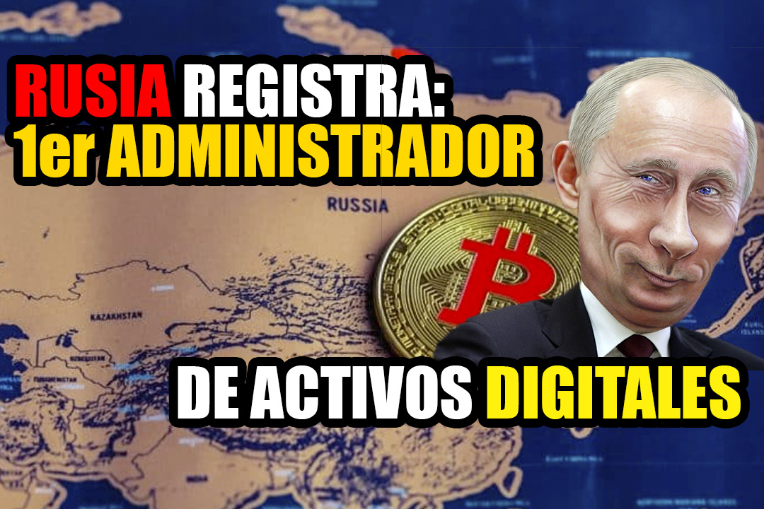 Banco central ruso registra al primer administrador de activos digitales del país