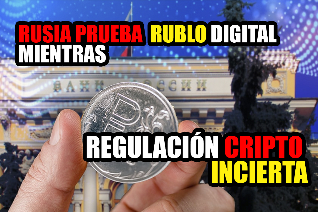 Rusia prueba rublo digital pero la regulación criptográfica parece incierta