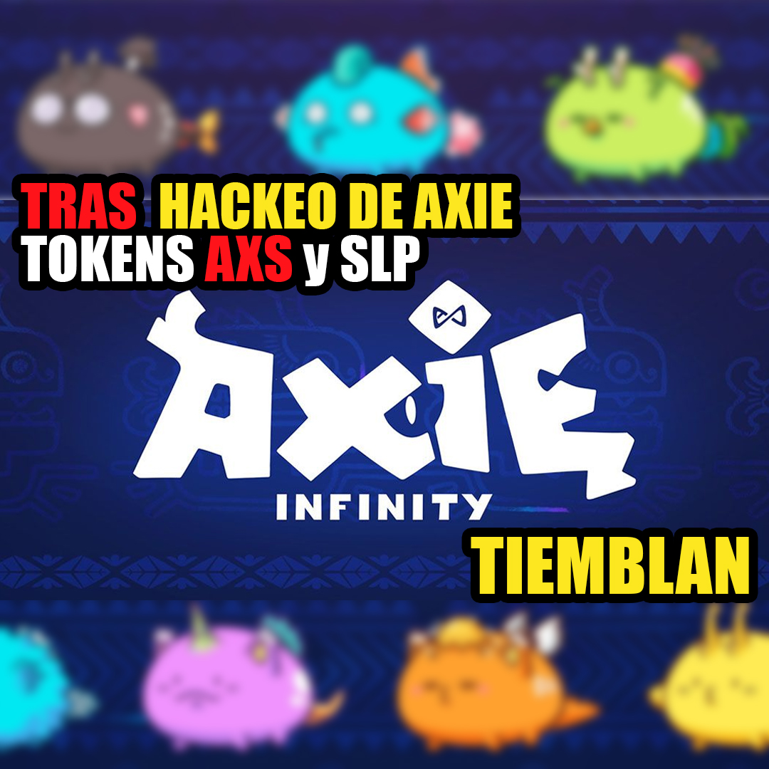 Tras el hackeo de $622 millones de Ronin, Axie Infinity Tokens AXS y SLP están tambaleándose.