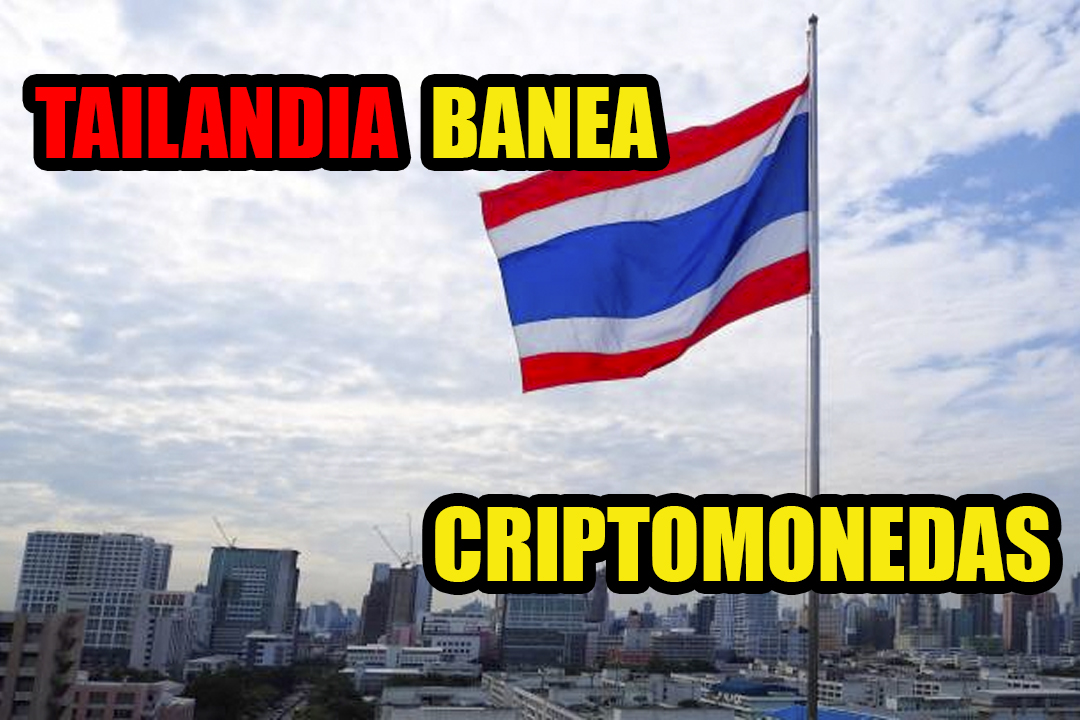 Tailandia prohíbe el uso de criptomonedas como método de pago