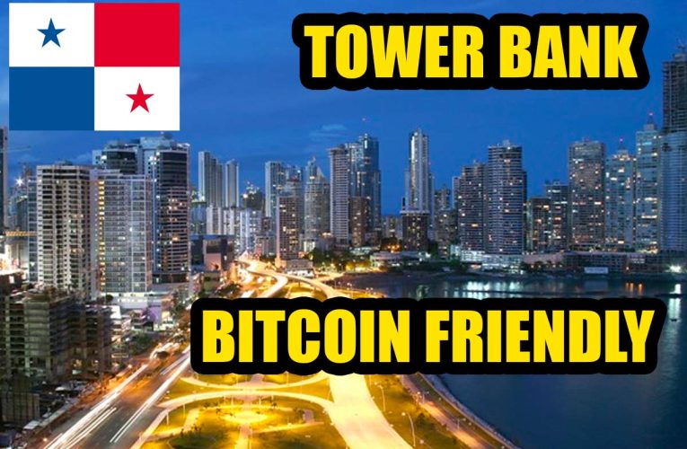 Tower Bank uno de los más grandes de Panamá, anuncia oficialmente que es Bitcoin friendly