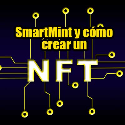 Jak stworzyć NFT bez kodów i czym jest SmartMint firmy Pastel?